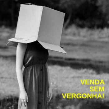 VENDA SEM VERGONHA – Construindo Uma Comunicação que Vende! – curso online ao vivo – 05 e 12/08, das 18h30 às 20h30